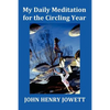My Daily Meditation for the Circling Year - With Index of Bible Verses - Paperback