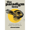 The Paradigm Lens: Informed Consent to Shared Decision Making - Paperback