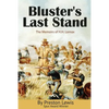 Bluster's Last Stand - Paperback
