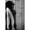 Abandoned: America's Lost Youth and the Crisis of Disconnection - Hardcover