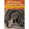 Building Character: The Racial Politics of Modern Architectural Style - Paperback