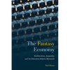 The Fantasy Economy: Neoliberalism, Inequality, and the Education Reform Movement - Paperback