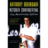 Kitchen Confidential Annotated Edition: Adventures in the Culinary Underbelly - Paperback