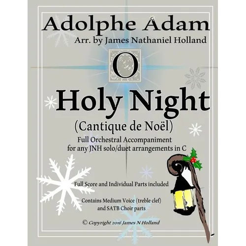 O Holy Night (Cantique de Noel) for Orchestra, Soloist and SATB Chorus: (Key of C) Full Score in Concert Pitch and Parts Included - Paperback