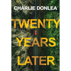 Twenty Years Later: A Riveting New Thriller - Paperback