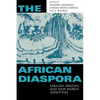 African Diaspora: African Origins and New World Identities - Paperback