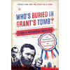 Who's Buried in Grant's Tomb?: A Tour of Presidential Gravesites - Paperback