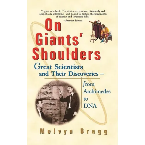 On Giants' Shoulders: Great Scientists and Their Discoveries from Archimedes to DNA - Paperback