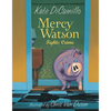 Mercy Watson Fights Crime: (A Funny and Heartwarming Chapter Book about a Lovable, Toast-Eating Pig - Perfect for Early Readers and Kids Ages 5-7 in G - Paperback