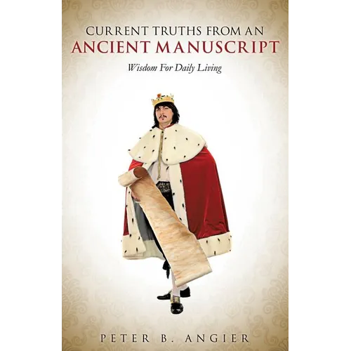Current Truths from an Ancient Manuscript - Paperback
