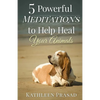 5 Powerful Meditations to Help Heal Your Animals - Paperback
