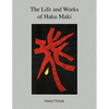 The Life and Works of Haku Maki - Paperback