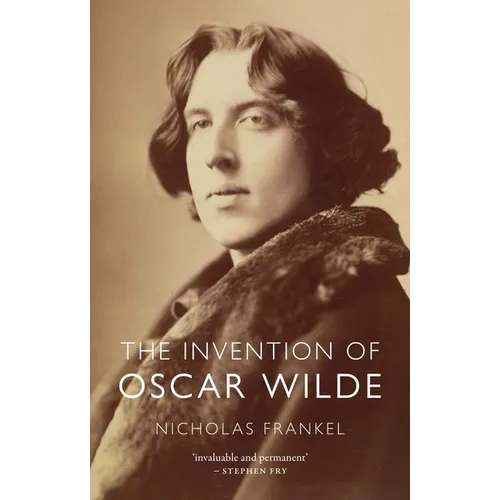 The Invention of Oscar Wilde - Hardcover