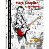 Mark Knopfler - A life dedicated to music - vol 2 Dire Straits, glorybound train - Paperback