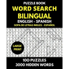 Word Search Bilingual English - Spanish (Sopa de Letras Bilingue Ingles - Español): Professional Puzzle Book for Word Find with Solutions - 100 Puzzle - Paperback