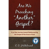 Are We Preaching Another Gospel? - Paperback