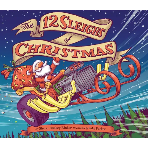 The 12 Sleighs of Christmas: (Christmas Book for Kids, Toddler Book, Holiday Picture Book and Stocking Stuffer) - Hardcover