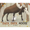 Duck, Duck, Moose - Hardcover