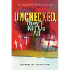 Unchecked, They'll Kill Us All - Paperback