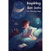 Inspiring Short Stories for Amazing Boys: Bedtime Stories for Extraordinary Kids - Paperback