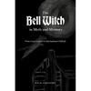 The Bell Witch in Myth and Memory: From Local Legend to International Folktale - Paperback