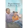 Remembering for Both of Us: A Child Learns about Alzheimer's - Hardcover