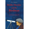 Bobby Herrder and the Birdman Bobby Herrder y El Hombre Pajaro: The Greatest Gift of All El Regalo Mas Grande de Todos - Hardcover