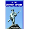 In the Common Defense: National Security Law for Perilous Times - Hardcover