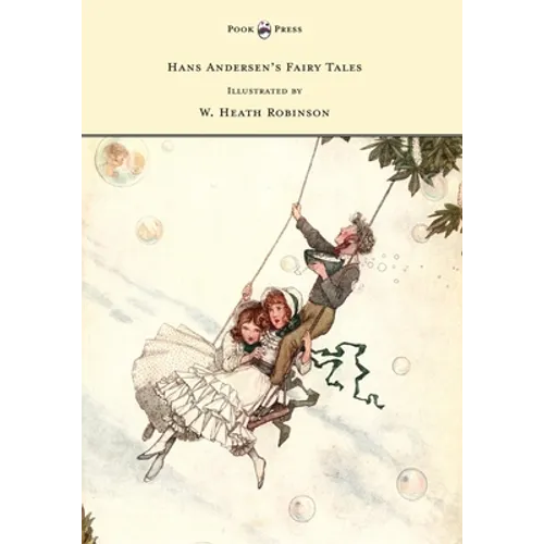 Hans Andersen's Fairy Tales - Illustrated by W. Heath Robinson - Paperback