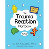 The Trauma Reaction Workbook - Paperback