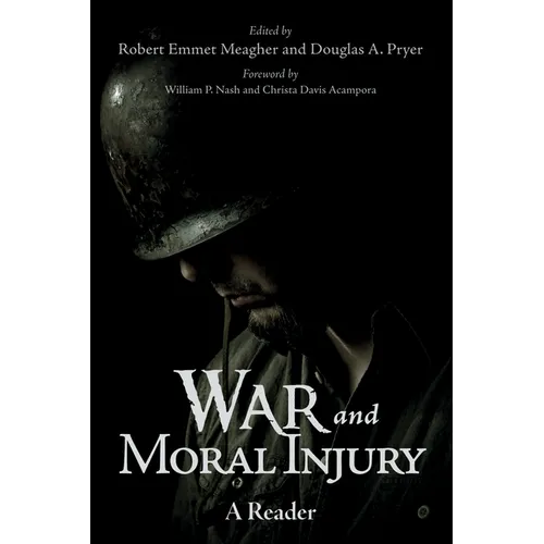 War and Moral Injury: A Reader - Hardcover