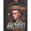 A Tattoo Coloring Book for Inmates: Art Behind Bars For Adults - Paperback