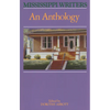 Mississippi Writers: An Anthology - Paperback
