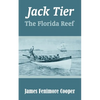 Jack Tier: The Florida Reef - Paperback