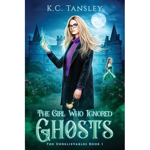 The Girl Who Ignored Ghosts - Paperback