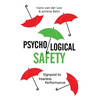 Psychological Safety: Signpost to Fearless Performance - Paperback