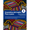 Gramática del Inglés: Paso a Paso 1 - Paperback