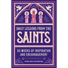Daily Lessons from the Saints: 52 Weeks of Inspiration and Encouragement - Paperback