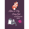 Letters to My Baby Girl As I Watch You Grow: 120 Pages Blank Lined Journal to Write In. Gift for New Parents Mother Son and Daughter. Mom And Daughter - Paperback