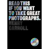 Read This If You Want to Take Great Photographs - Paperback