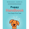 Puppy Handbook: Your Dog's First Year: Easy-to-read Dog Training Book - Paperback