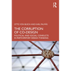 The Corruption of Co-Design: Political and Social Conflicts in Participatory Design Thinking - Paperback