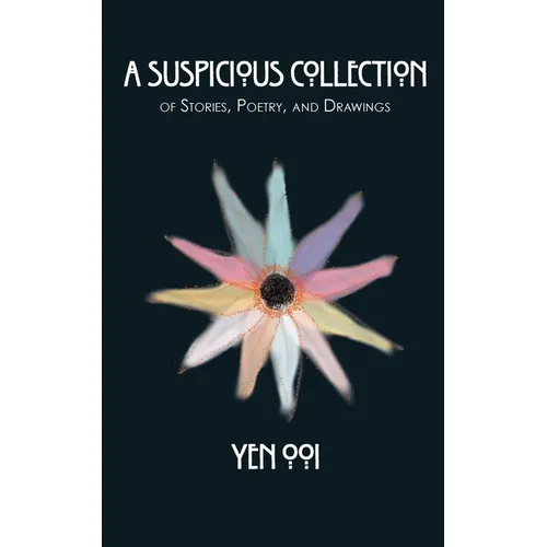 A Suspicious Collection: Of short stories, poetry, and drawings - Paperback