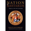 Nation of Bastards: Essays on the End of Marriage - Paperback