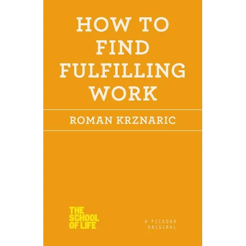 How to Find Fulfilling Work - Paperback