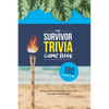 The Survivor Trivia Game Book: Trivia for the Ultimate Fan of the TV Show - Paperback