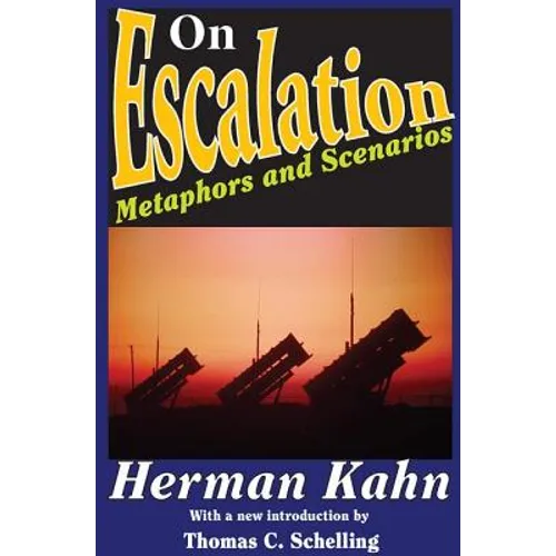 On Escalation: Metaphors and Scenarios - Paperback