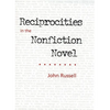 Reciprocities in the Nonfiction Novel - Hardcover