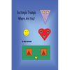 Rectangle Triangle Where Are You? - Paperback