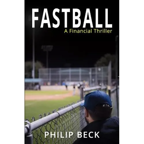 Fastball: A Financial Thriller - Paperback